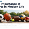 The Importance of Sports in Modern Life