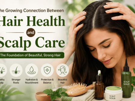 The Growing Connection Between Hair Health and Scalp Care