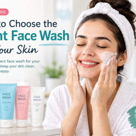 How to Choose the Right Face Wash for Your Skin