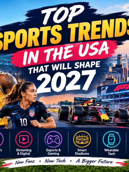Top Sports Trends in the USA That Will Shape 2027