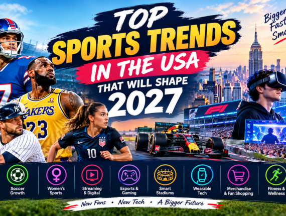 Top Sports Trends in the USA That Will Shape 2027